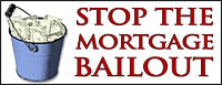 Stop the Mortgage Bailout!