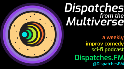Dispatches from the Multiverse
